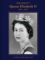 Her Majesty Queen Elizabeth Ii: 1926-2022 | A Celebration Of Her Life And Reign