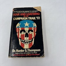 Fear and Loathing: On the Campaign Trail '72 Hunter S. Thompson 1974 Paperback