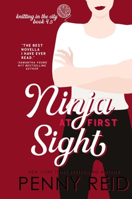 Ninja At First Sight | A First Love Romance | Penny Reid | Taschenbuch | 2018