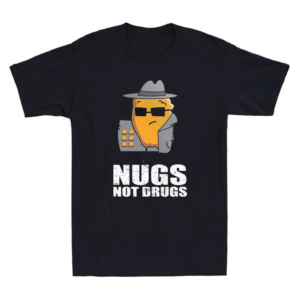 Nugs Not Drugs T-Shirt Nugs Not Drugs T-Shirt