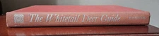 Vintage Whitetail Deer Guide by Ken Heuser 1972 Hardcover 1st Edition Hunting 
