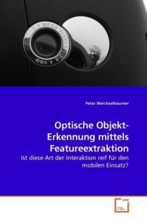 Thumbnail - Peter Weichselbaumer | Optische Objekt-erkennung Mittels