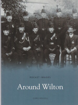  Around Wilton Local History Book New Old Photographs