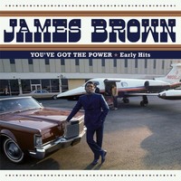 Audio Cd - James Brown - You've Got The Power. Early Hits - New Continent -D- N