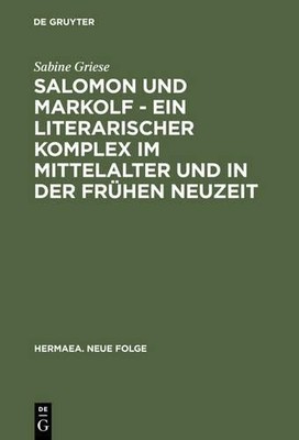 Salomon Und Markolf - Ein Literarischer Komplex Im Mittelalte... - 9783484150812
