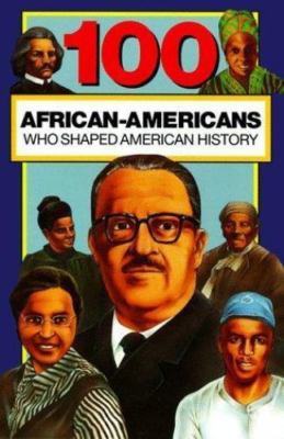 100 African-Americans Who Shaped American History (100 Series) Beckner, Chrisan