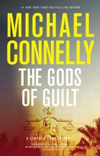 The Gods of Guilt: 5; Lincoln Lawyer Novel - hardcover, 0316069515, Connelly