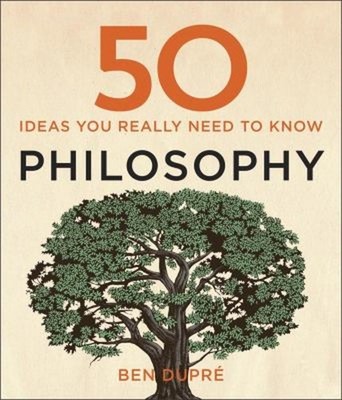 50 Philosophie Ideen, Die Sie Wirklich Kennen Müssen Hardcover Ben Dupré