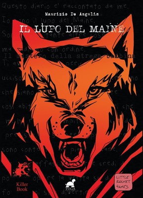 Federica Vommaro Maurizio De Angelis Il lupo del Maine (Paperback)