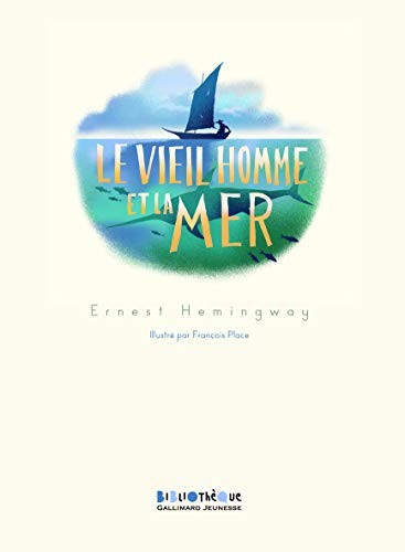 Le vieil homme et la mer, Hemingway, Ernest