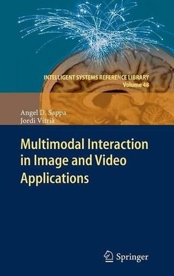 Multimodal Interaction in Image and Video Applications - 9783642359316