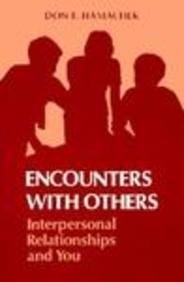 ENCOUNTERS WITH OTHERS: INTERPERSONAL RELATIONSHIPS AND By Don E. Hamachek *VG+*