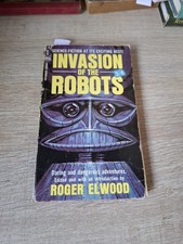 Invasion Of The Robots By Roger Elwood 1065 Pb B6