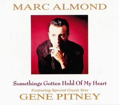 Marc Almond Featuring Special Guest Star Gene Pitney - Something's Gotten Hold O