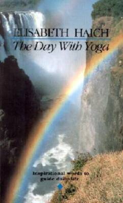 The Day with Yoga: Inspirational Words to Guide Daily Life - Paperback - GOOD