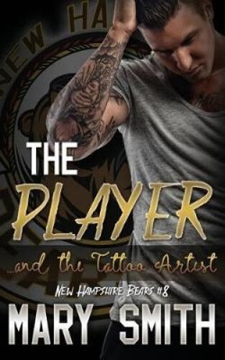 Der Spieler und der Tätowierer (New Hampshire Bears) von Mary Smith
