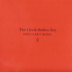 This Year's Model The Clock Strikes Ten CD, Album 2007 (NM or M- / VG