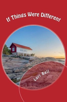 If Things Were Different by Lori Bell (English) Paperback Book