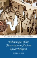 Technologies Of The Marvellous In Ancient Greek Religion Tatiana Bur Taschenbuch