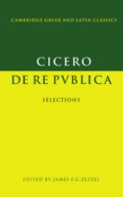 De Re Publica- Selections Paperback Marcus Tullius Cicero