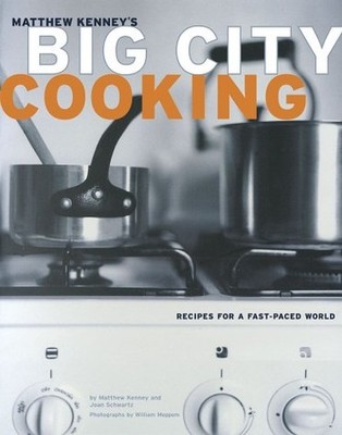 Matthew Kenneys Big City Cook - VERY GOOD
