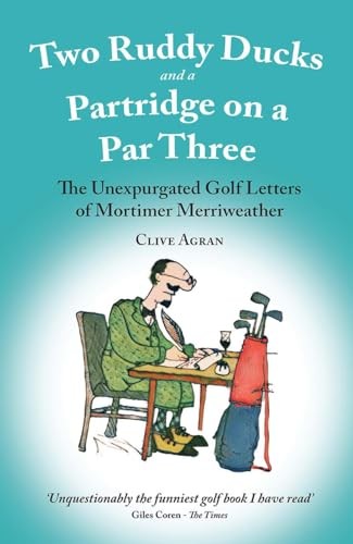 Two Ruddy Ducks and a Partridge on a Par Three: The Unexpurgated