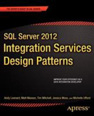 SQL Server 2012 Integration Services Design Patterns Paperback