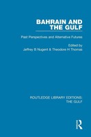 Bahrain And The Gulf | Jeffrey B. Nugent (U. A.) | Taschenbuch | Englisch | 2017
