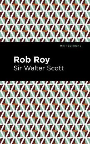 Thumbnail - Walter, Sir Scott Rob Roy (gebundene Ausgabe) Mint Editions (us
