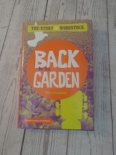 SIGNED - Back to the Garden: The Story of Woodstock by Pete Fornatale (1st Ed)