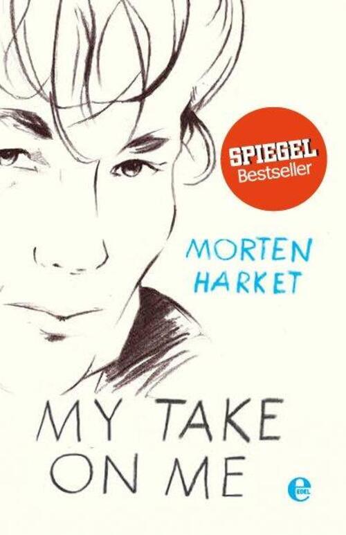 Thumbnail - My Take On Me Morten Harket Buch 256 S. Deutsch 2016 Edel Books