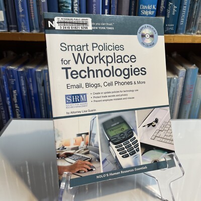 Smart Policies for Workplace Technology : Email, Blogs, Cell Phones and More by