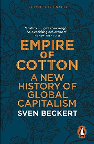 Sven Beckert - Empire Of Cotton A New History Of Global Capitalism - - H245Z-image