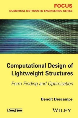 Computational Design of Lightweight Structures: Form Finding and Optimization by