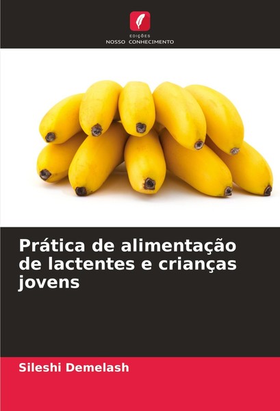 PráTica De AlimentaçãO De Lactentes E CriançAs Jovens Sileshi Demelash-image