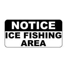 Notice Ice Fishing Area Retro Vintage Style Metal Sign - 8 In X 12 In