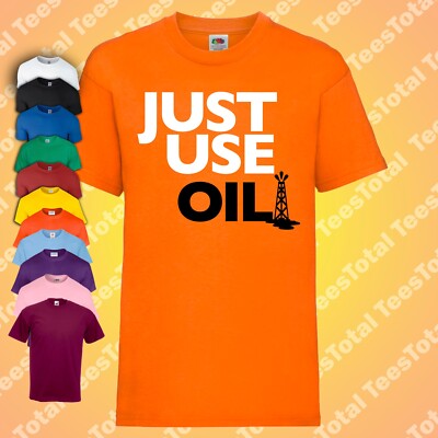 Just Use Oil T-Shirt | Lustig | Klimawandel Spoof | Anti Woke Greta Thunberg