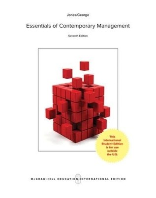 Essentials Of Contemporary Managemen by Gareth R. Jones (Author) 7E