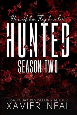 Hunted Season Two: A Dark MMF Age-Gap Romance by Xavier Neal Paperback Book
