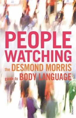 Peoplewatching: The Desmond Morris - Paperback, by Morris Desmond - Acceptable