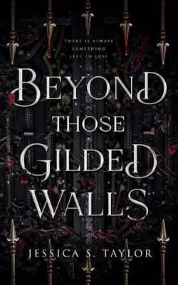 Jessica S. Taylor | Beyond Those Gilded Walls | Taschenbuch | Englisch (2024)