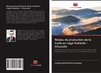 Ludwing Roald Flores Quispe | Niveau De Production De La Truite En Cage...