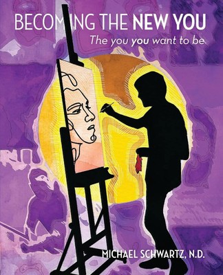 Michael Schwartz N. D. | Becoming The New You.. | Taschenbuch | Englisch (2023)