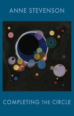 Anne Stevenson Completing the Circle (Taschenbuch)