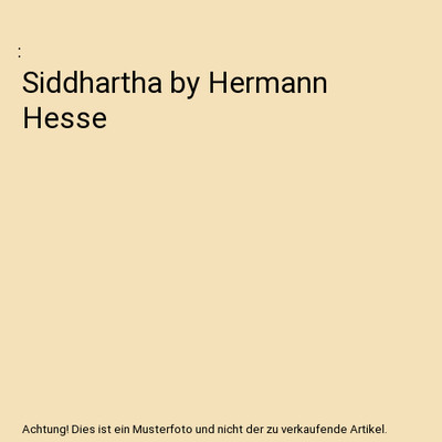 Siddhartha by Hermann Hesse