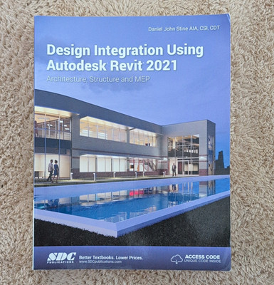 SDC Publications Autodesk Revit 2021 Design Integration Textbook + Access Code