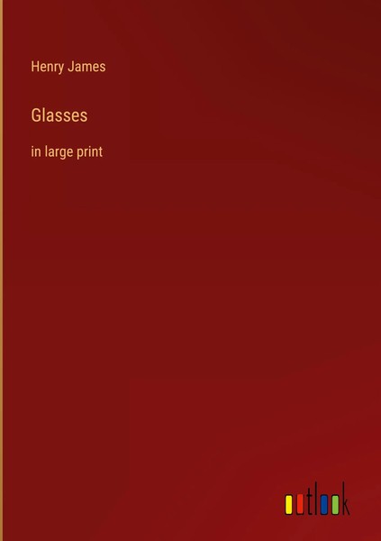 Henry James | Glasses | Buch | Englisch (2022) | In Large Print | Gebunden-image