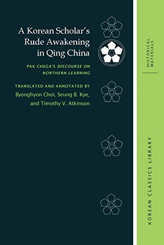 A Korean Scholars Rude Awakening in Qing China, Chega, Buswell, Choi, Kye, *.