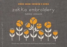 Zakka Embroidery: Simple One- and Two-Color Embroidery Motifs and Small Crafts 