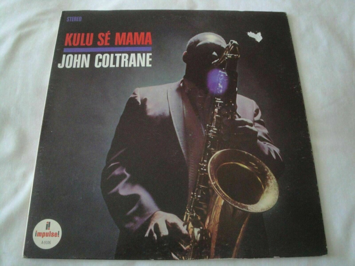 LP美品【impulse】☆JOHN COLTRANE KULU SE MAMA Kulu Se Mama JOHN COLTRANE VINYL LP ALBUM 1966 IMPULSE RECORDS